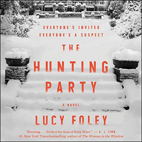 Lucy Foley, Gary Furlong, Moira Quirk, Morag Sims, Imogen Church, Elle Newlands, Various Narrators: The Hunting Party Lib/E (AudiobookFormat, 2019, Harpercollins, HarperCollins)