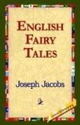 Joseph Jacobs: English Fairy Tales (Hardcover, 2006, 1st World Library)