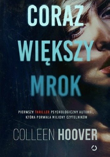 Coraz większy mrok (Paperback, Polish language, 2019, Wydawnictwo Otwarte)