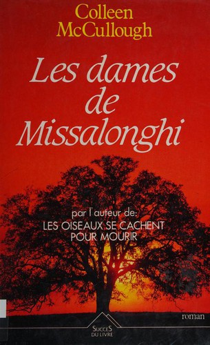 Colleen McCullough: Les Dames de Missalonghi (French language, 1990, Succes du Livre)