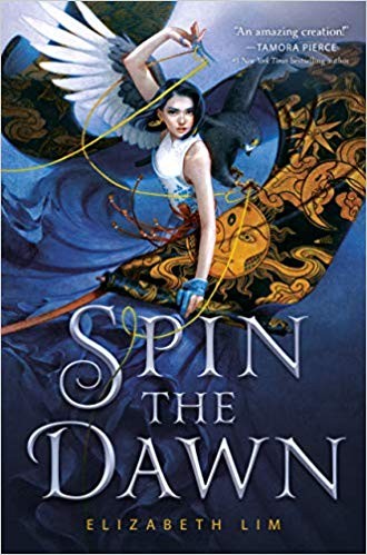 Elizabeth Lim: Spin the Dawn (2019, Alfred A. Knopf)