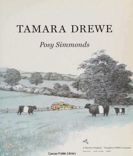 Posy Simmonds: Tamara Drewe (2008, Houghton Mifflin)