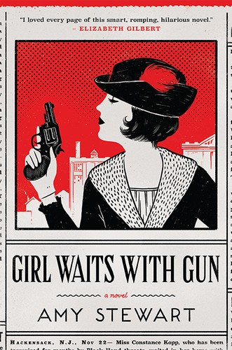 Girl Waits with Gun (Hardcover, 2015, Houghton Mifflin Harcourt)