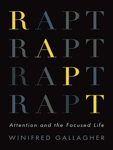 Winifred Gallagher: Rapt (EBook, 2009, Penguin USA, Inc.)