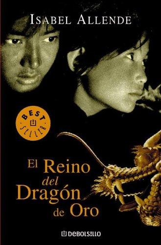 El Reino del Dragon de Oro (Paperback, Spanish language, 2005, Debolsillo)