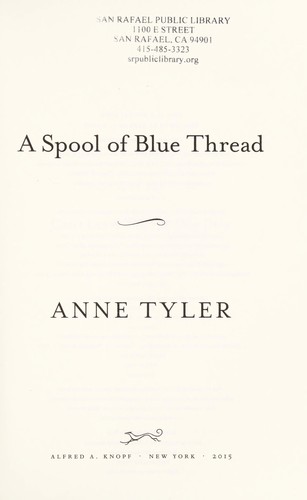 Anne Tyler: A spool of blue thread (2015)