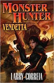 Monster Hunter Vendetta (2010, Baen)