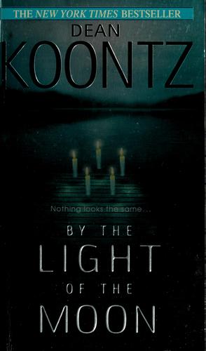 Dean Koontz: By the light of the moon (2003, Bantam Books)