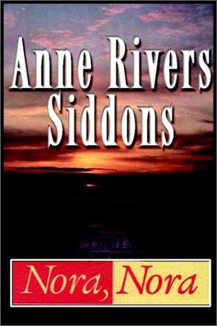 Anne Rivers Siddons: Nora, Nora (AudiobookFormat, 2000, Books on Tape, Inc.)