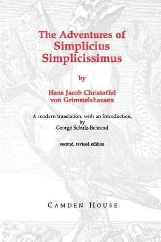 Hans Jakob Christoffel von Grimmelshausen: The adventures of Simplicius Simplicissimus (1993, Camden House)