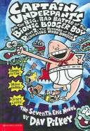 Captain Underpants and the Big, Bad Battle of the Bionic Booger Boy (Paperback, 2002, Turtleback Books Distributed by Demco Media)
