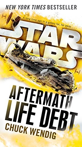 Life Debt: Aftermath, Book 2 (Paperback, 2017, Del Rey)