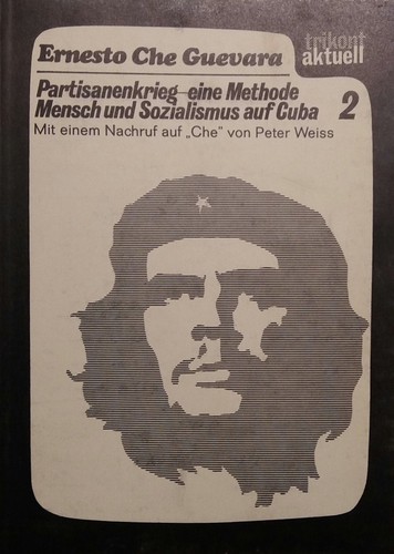 Ernesto Guevara: Partisanenkrieg, eine Methode/Mensch und Sozialismus auf Cuba (Paperback, German language, 1968, Trikont-Verlag)