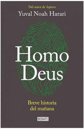 Homo Deus (Spanish language, 2017, DEBATE)