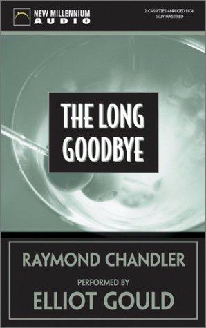 The Long Goodbye (AudiobookFormat, 2002, New Millennium Audio)