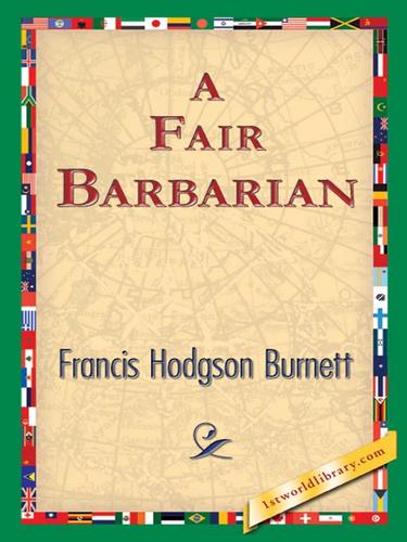 Frances Hodgson Burnett: A Fair Barbarian (EBook, 2006, 1st World Library)