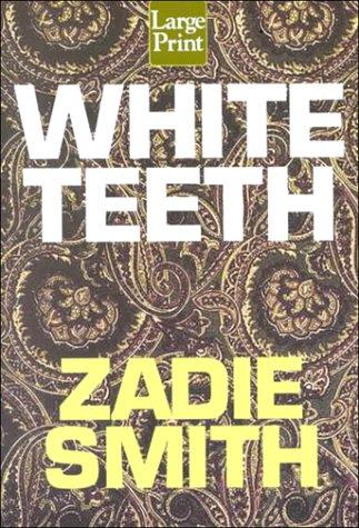 Zadie Smith: White teeth (2000, Compass Press)