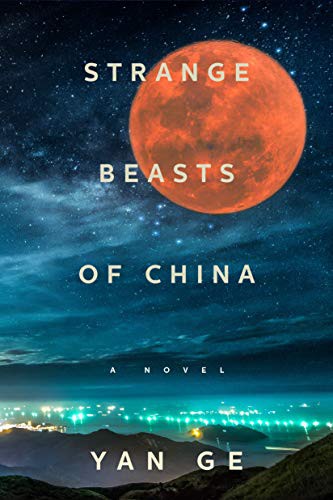 Strange Beasts of China (Hardcover, 2021, Melville House)