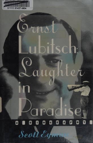 Scott Eyman: Ernst Lubitsch (1993, Simon & Schuster)