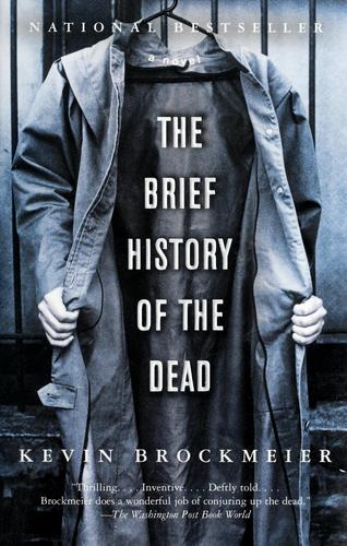 The brief history of the dead (2007, Vintage Books)