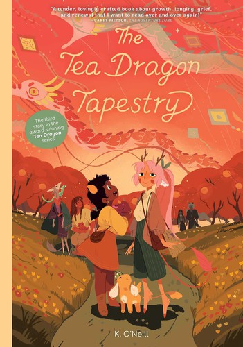 Katie O'Neill: Tea Dragon Tapestry (2020, Oni Press, Incorporated)