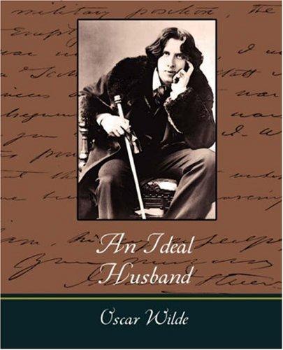 Oscar Wilde: An Ideal Husband (Paperback, 2007, Book Jungle)