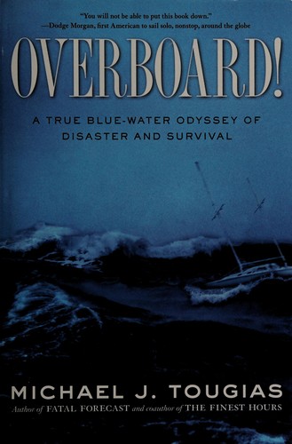 Michael J. Tougias: Overboard! (2010, Scribner)