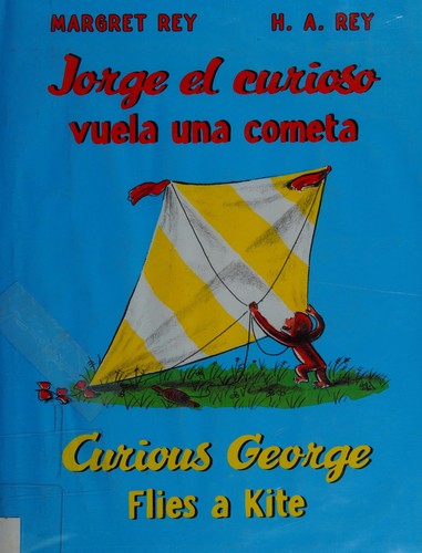 Margret Rey: Jorge el curioso vuela una cometa = (2012, Harcourt Mifflin Harcourt)