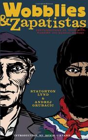 Andrej Grubačić, Staughton Lynd: Wobblies & Zapatistas (Paperback, 2008, PM Press)