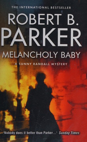 Robert Parker: Melancholy Baby (2015, Oldcastle Books, Limited)