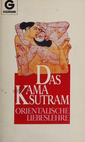 Vātsyāyana: Das Kamasutram. Orientalische Liebeslehre. (Paperback, German language, 1984, Goldmann)