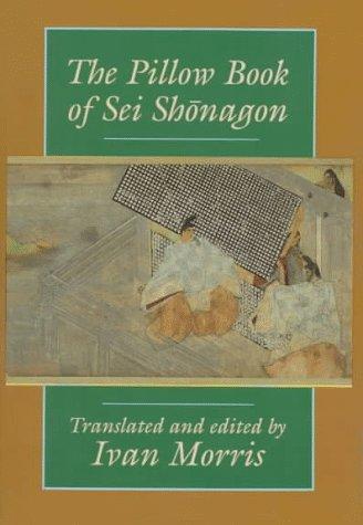 Sei Shōnagon: The pillow book of Sei Shōnagon (1991, Columbia University Press)