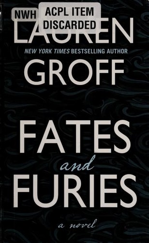 Lauren Groff: Fates and furies (2015)