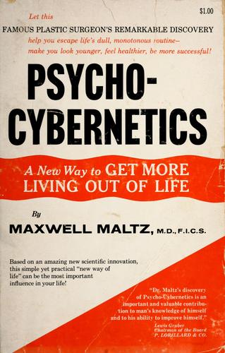 Maxwell Maltz: Psycho-cybernetics. (1960, Essandess special edition)