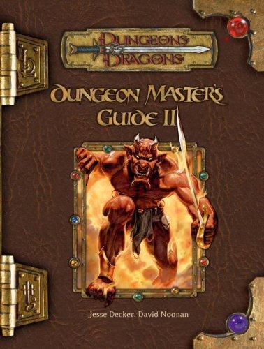 Robin D. Laws, James Jacobs, Jesse Decker, David Noonan, Chris Thomasson: Dungeon Master's Guide II (Dungeons & Dragons d20 3.5 Fantasy Roleplaying Supplement) (Hardcover, 2005, Wizards of the Coast)