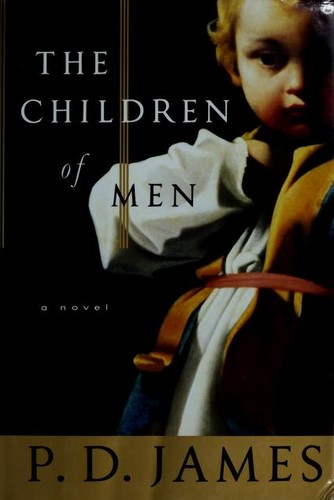 The Children of Men (Hardcover, 1993, A.A. Knopf)