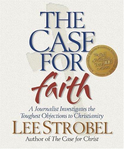 Lee Strobel: The Case for Faith (Hardcover, 2004, Running Press Book Publishers)