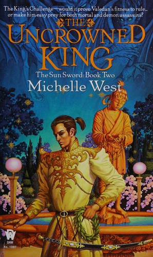 Michelle Sagara West: The uncrowned king (1998, DAW Books)