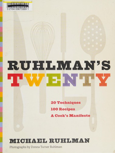 Michael Ruhlman: Twenty (2011, Chronicle Books)