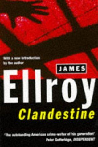 James Ellroy: Clandestine (1996, Arrow Books Ltd)