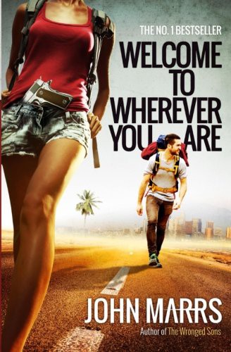 John Marrs: Welcome To Wherever You Are (Paperback, 2015, CreateSpace Independent Publishing Platform)