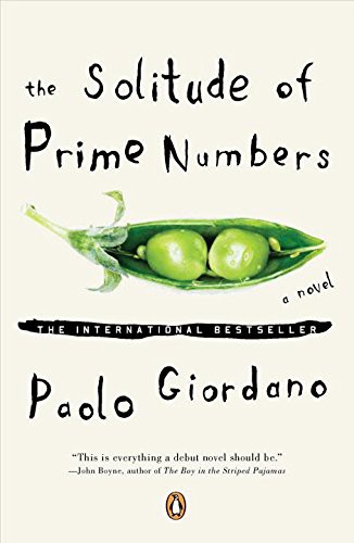 Paolo Giordano: The Solitude of Prime Numbers (Paperback, 2011, Penguin Canada)