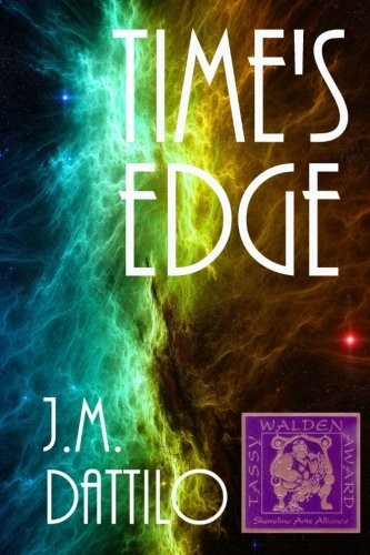 J.M. Dattilo: Time's Edge (Paperback, 2010, CreateSpace Independent Publishing Platform)