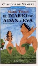 El Diario De Adan Y Eva / The Diary of Adam and Eve (Clasicos De Siempre / Always Classics) (Paperback, Spanish language, 2006, Errepar)