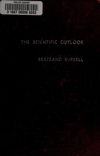 Bertrand Russell: The scientific outlook (1931, W.W. Norton & Company, inc.)