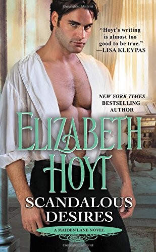 Elizabeth Hoyt: Scandalous Desires (Paperback, 2018, Forever)