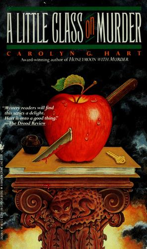 Carolyn G. Hart: A little class on murder (1989, Bantam Books)