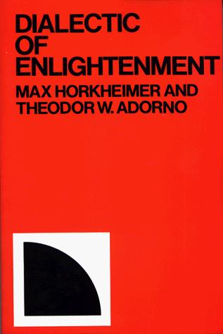 Theodor W. Adorno, Max Horkheimer: Dialectic of enlightenment (1994)