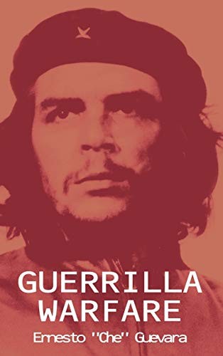 Ernesto Guevara: Guerrilla Warfare (Hardcover, 2013, www.bnpublishing.com, Brand: www.bnpublishing.com)