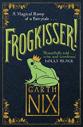 Frogkisser! (Hardcover, 2017, imusti, PICCADILLY PRESS)